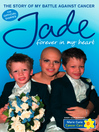 Forever in My Heart (eBook): The Story of My Battle Against Cancer